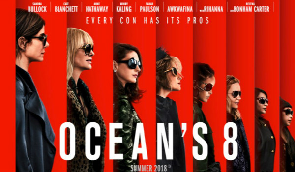 'Ocean's 8' thống trị các rạp chiếu phim khu vực Bắc Mỹ