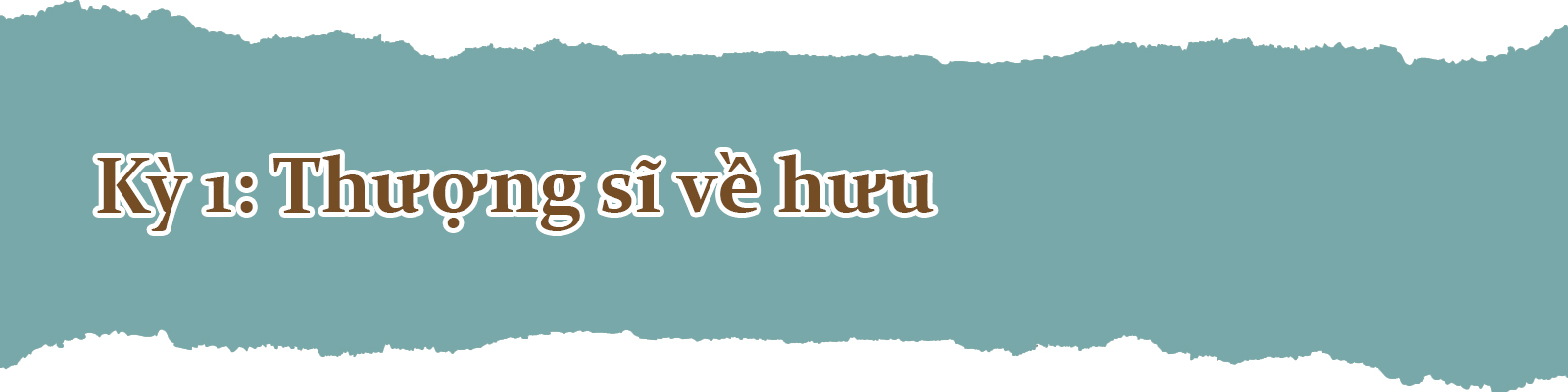 Hai lần xuất gia - Kỳ 1: Thượng sĩ về hưu