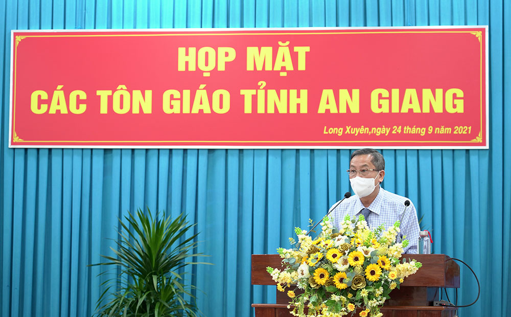 Bí thư Tỉnh ủy An Giang Lê Hồng Quang: Các tổ chức tôn giáo đoàn kết, chung sức, đồng lòng đẩy lùi COVID-19