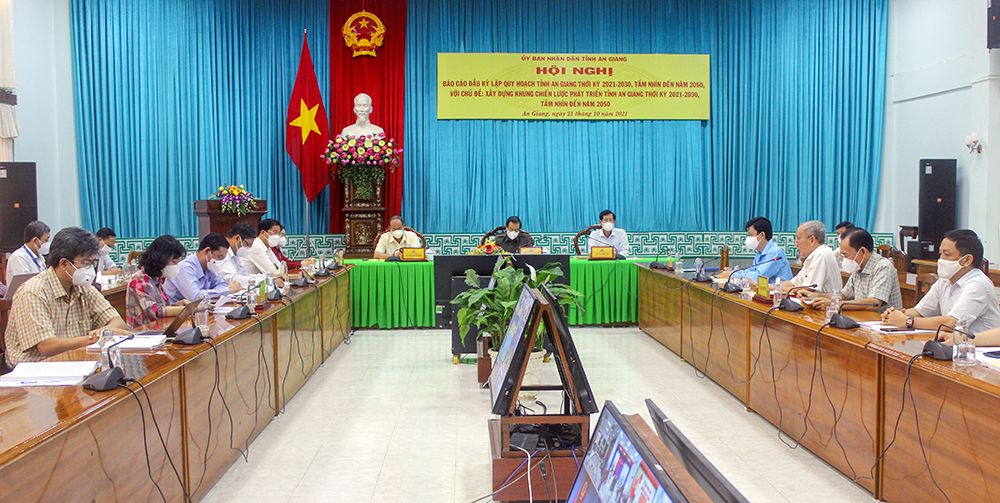 An Giang tổ chức hội nghị báo cáo đầu kỳ lập quy hoạch tỉnh An Giang thời kỳ 2021-2030, tầm nhìn đến năm 2050