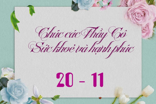 Lời chúc ngày 20-11 hay và ý nghĩa dành tặng thầy cô
