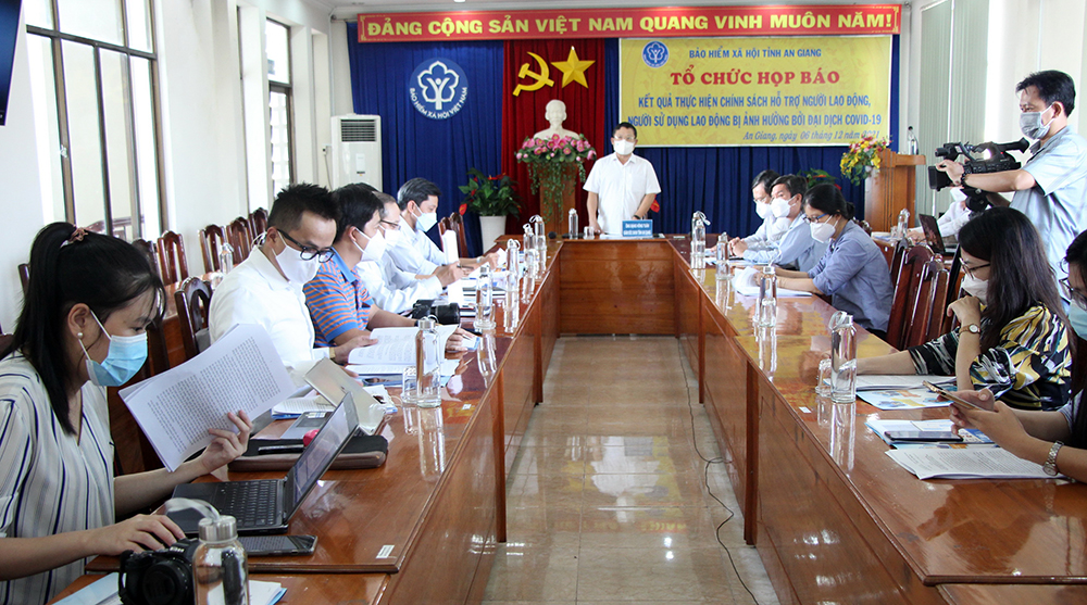 Bảo hiểm Xã hội An Giang thông tin kết quả thực hiện chính sách hỗ trợ người lao động, người sử dụng lao động bị ảnh hưởng dịch COVID-19