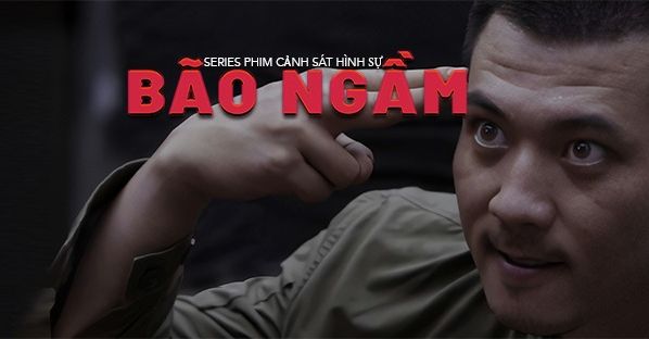 Bộ phim cảnh sát hình sự ‘Bão ngầm’ chuẩn bị lên sóng truyền hình