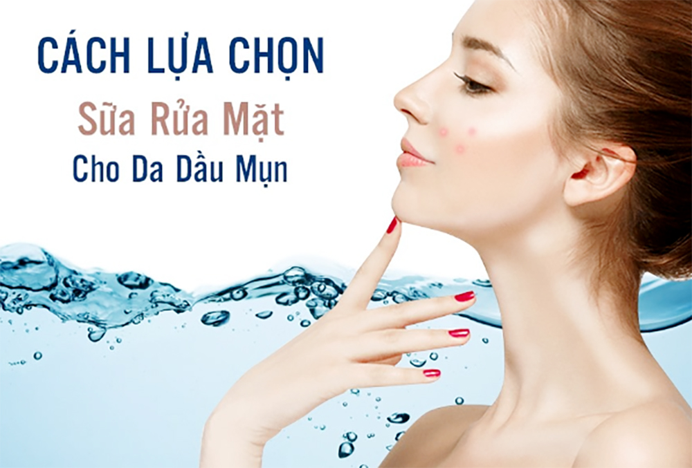 Bật mí cách chọn sữa rửa mặt tốt, phù hợp với từng loại da