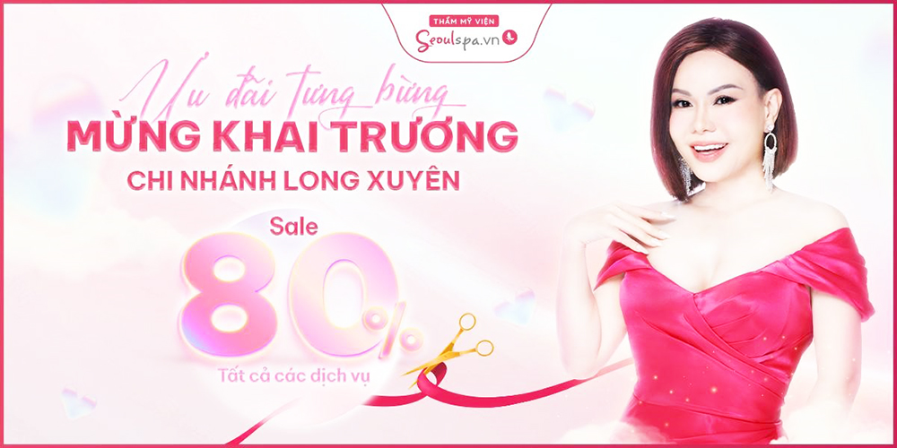 Thẩm Mỹ viện SeoulSpa.Vn Long Xuyên ưu đãi 80% mừng khai trương