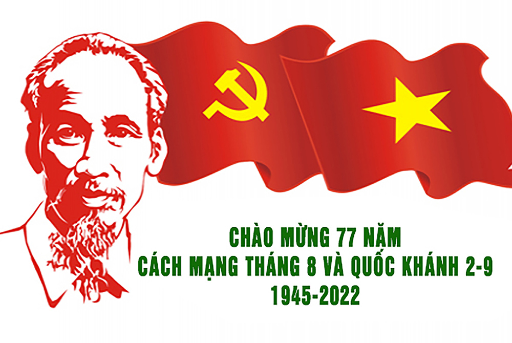 Thành quả Cách mạng Tháng Tám và Quốc khánh 2/9 là vĩ đại, trường tồn
