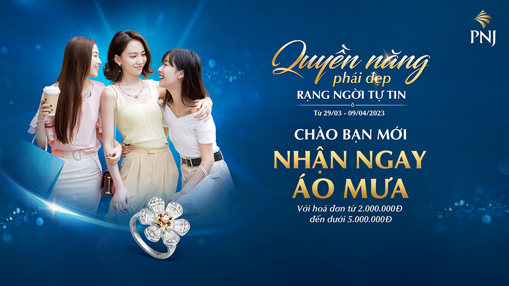 “PNJ - Quyền năng phái đẹp, rạng ngời tự tin”