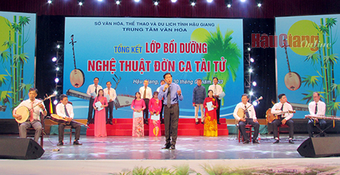 Hậu Giang: Nhiều cách duy trì, phát huy nghệ thuật đờn ca tài tử