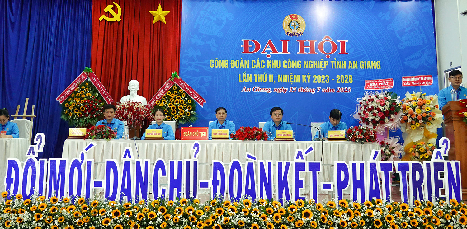 Đại hội Công đoàn các khu công nghiệp tỉnh An Giang thành công tốt đẹp