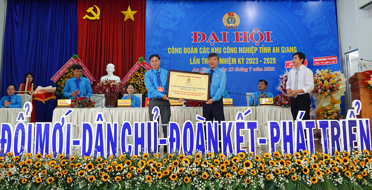 Đại hội Công đoàn các khu công nghiệp tỉnh An Giang thành công tốt đẹp