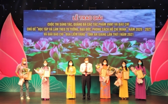 Trao giải Cuộc thi sáng tác, quảng bá các tác phẩm văn học - nghệ thuật và báo chí về chủ đề “Học tập và làm theo tư tưởng, đạo đức, phong cách Hồ Chí Minh” năm 2020-2021 và Giải báo chí “Búa liềm vàng” tỉnh An Giang lần thứ I năm 2021
