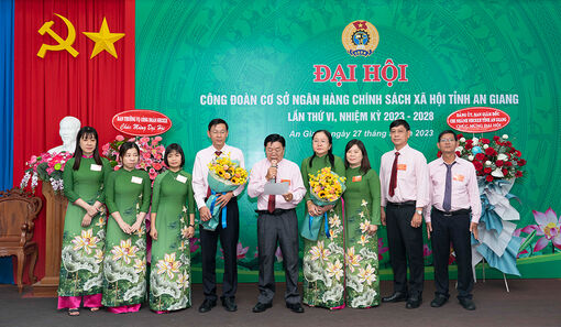 Đại hội Công đoàn cơ sở Ngân hàng Chính sách xã hội chi nhánh tỉnh An Giang lần thứ VI (nhiệm kỳ 2023-2028)