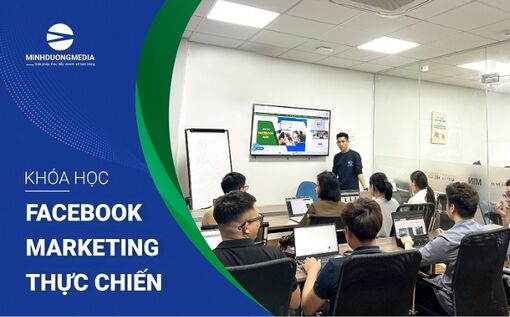 Minh Dương Media - Đào tạo chạy quảng cáo Facebook thực chiến